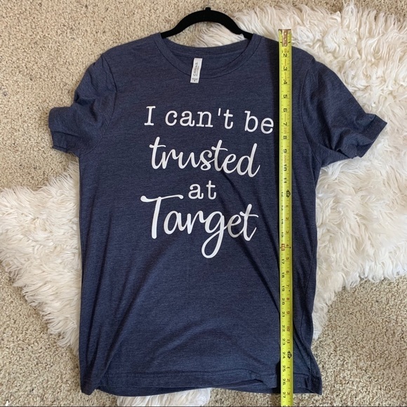 [i can’t be trusted at target] Soft Tee Shirt - Picture 5 of 6